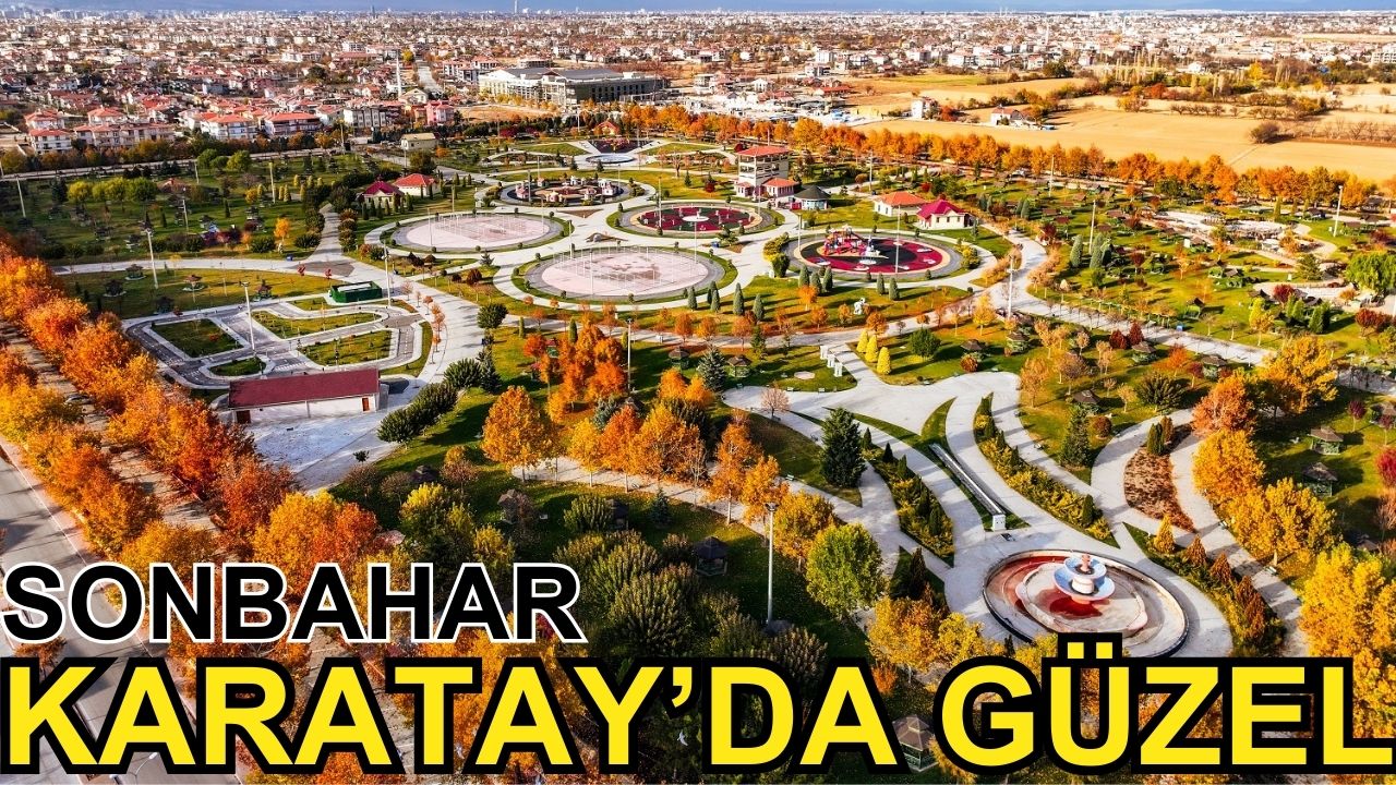 Sonbahar, Karatay'da güzel