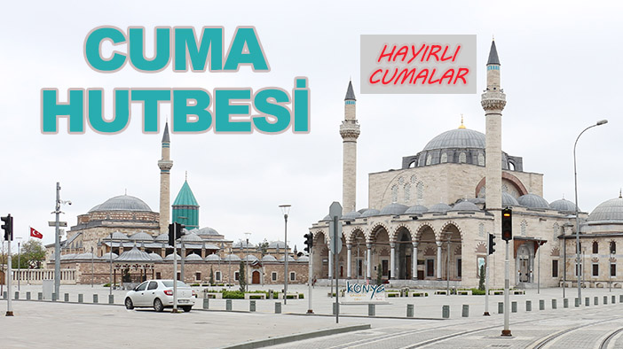 Cuma Hutbesi: İlim izzete, şiddet zillete götürür