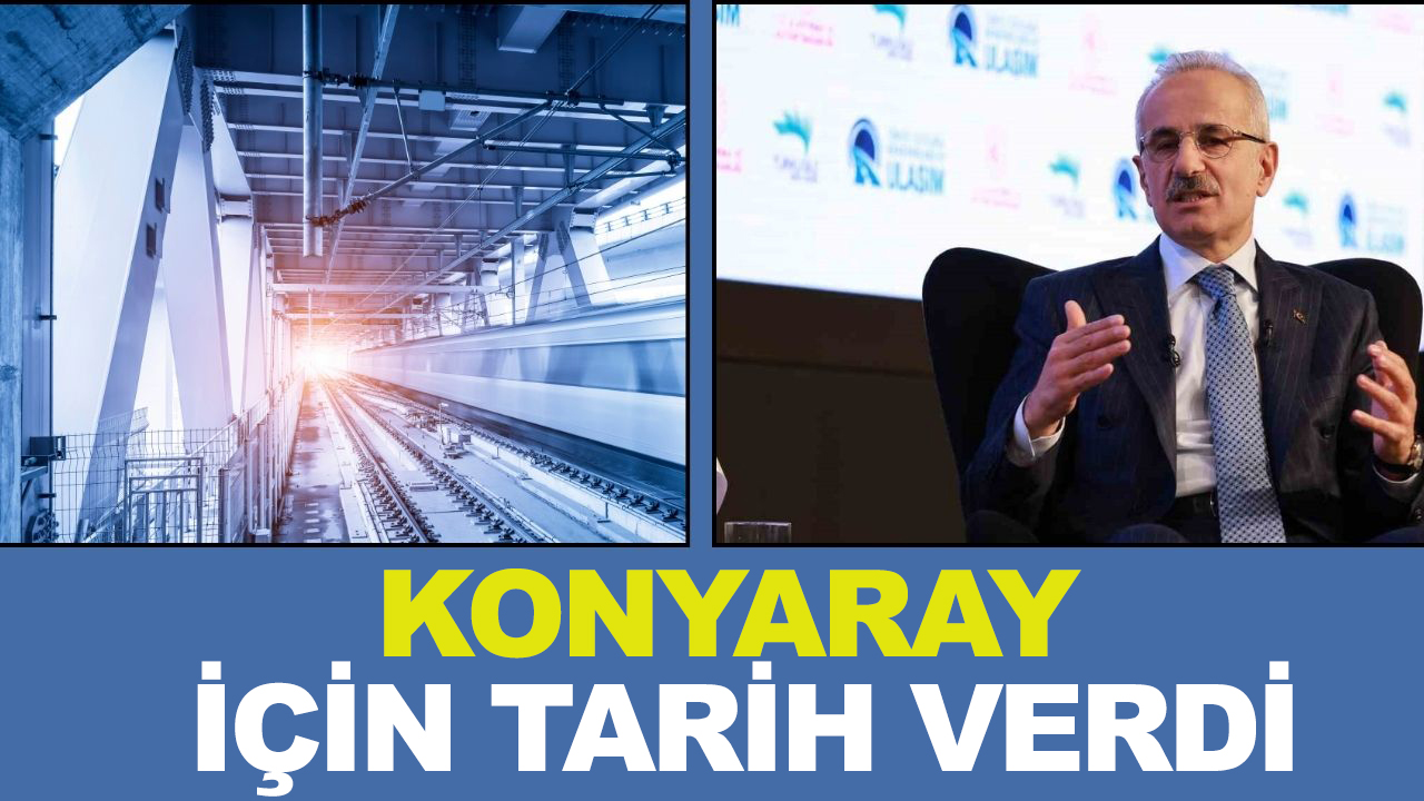 Bakan Uraloğlu: Konyaray için tarih verdi