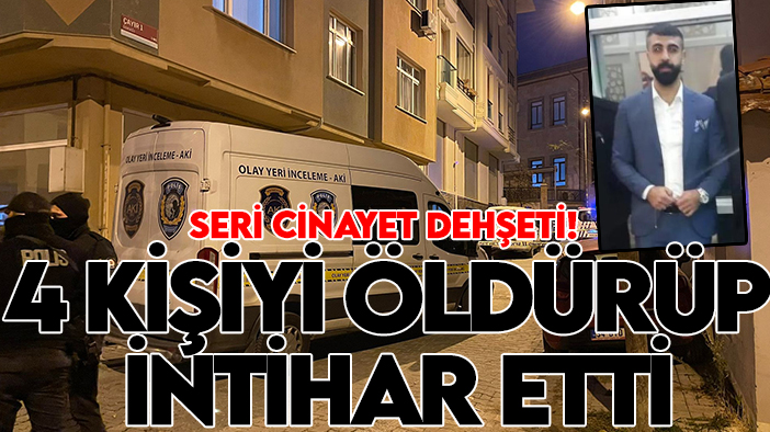 Seri cinayet dehşeti! 4 kişiyi tek tek öldürüp intihar etti