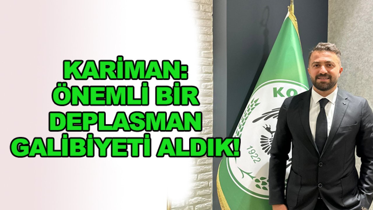 Kariman: Önemli bir deplasman galibiyeti aldık