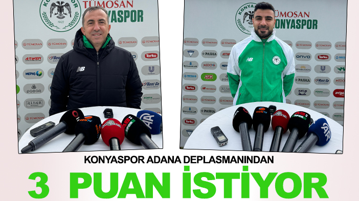 Konyaspor, Adana deplasmanından 3  puan istiyor