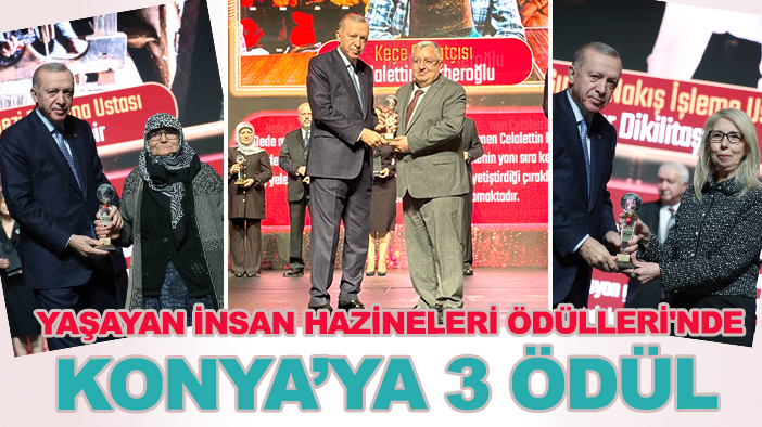 'Yaşayan İnsan Hazineleri Ödülleri' töreninde Konya 3 ödülle öne çıktı