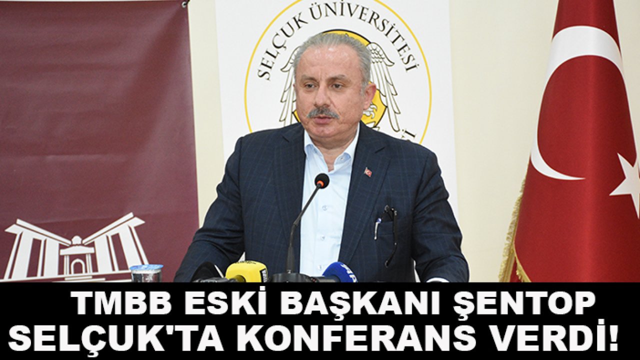 TMBB eski Başkanı Şentop Selçuk'ta konferans verdi!