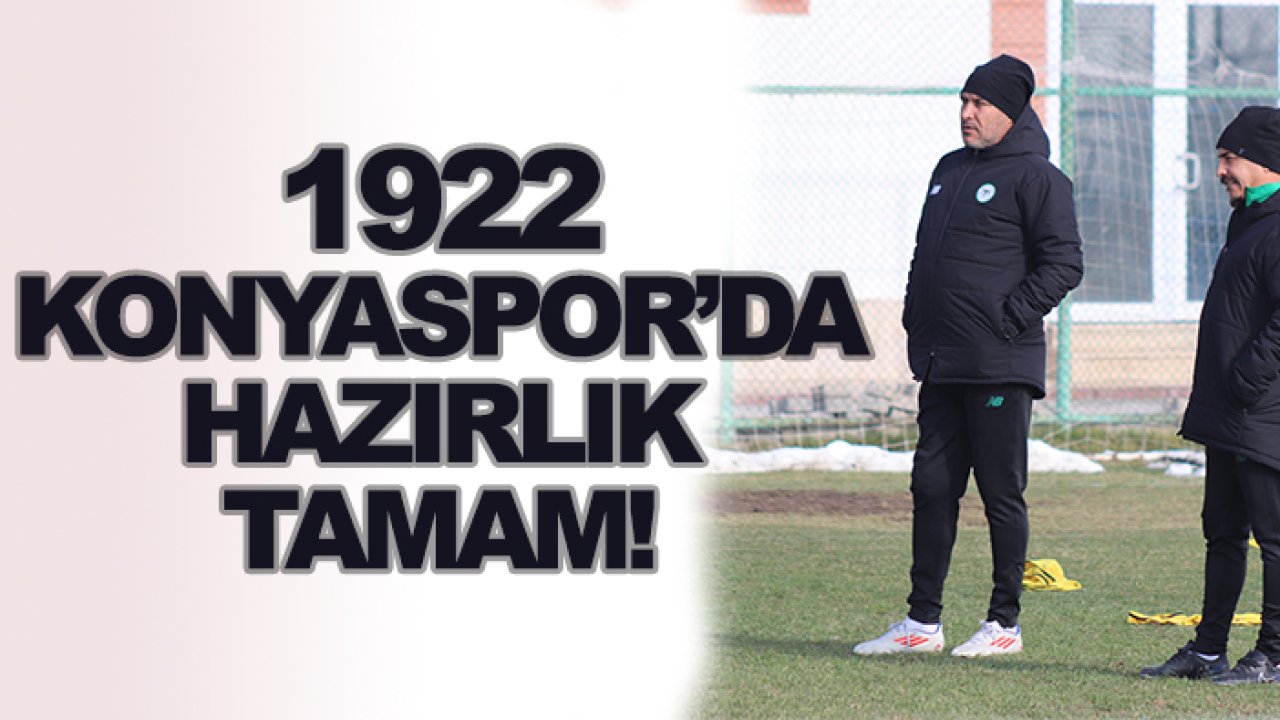 1922 Konyaspor'da hazırlıklar tamam!