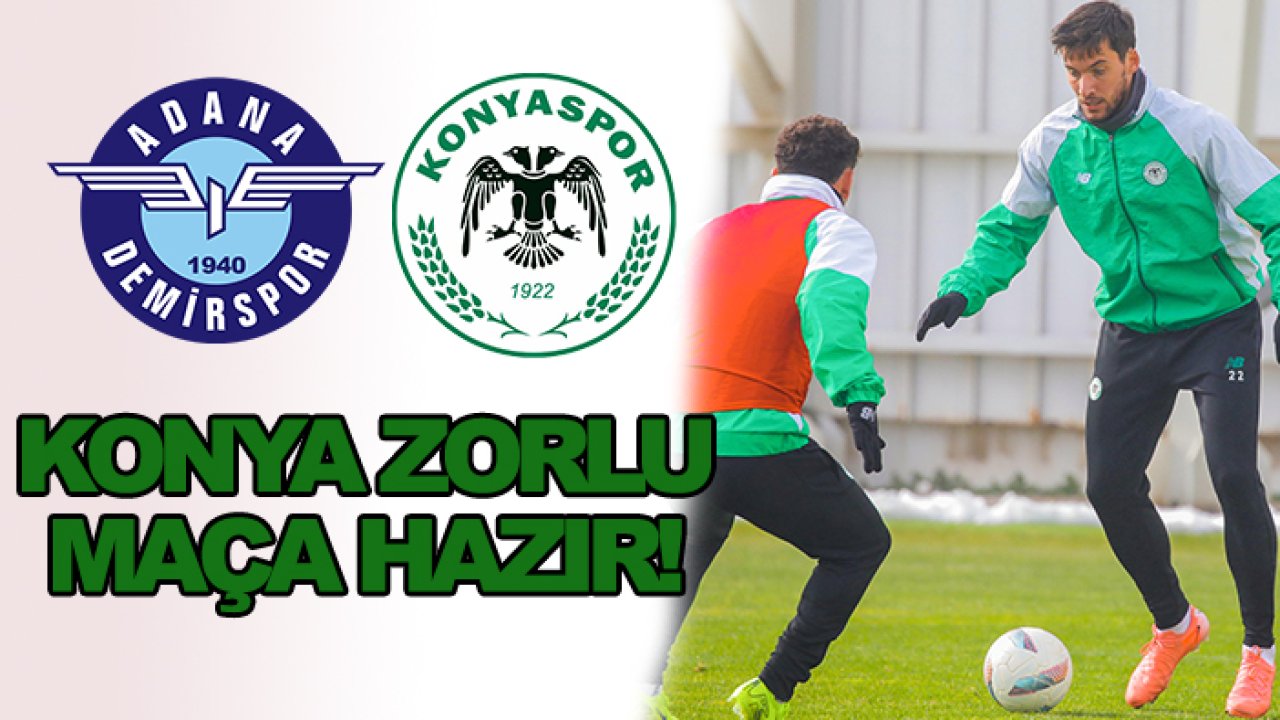 Konyaspor Adana Demirspor maçına hazır!