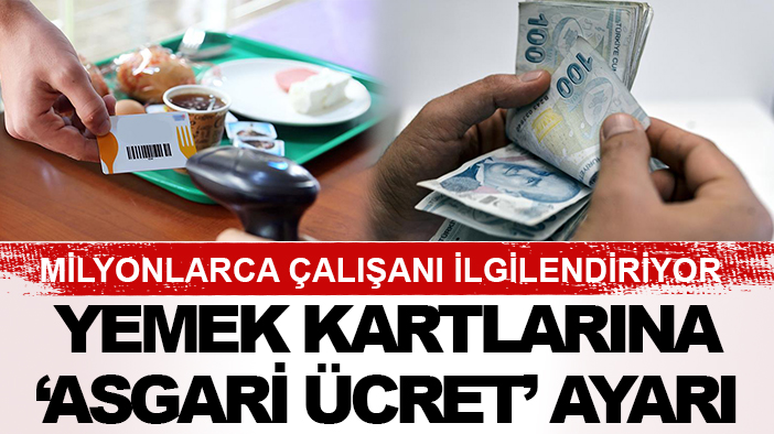 Milyonlarca çalışanı ilgilendiriyor: Yemek kartlarına 'asgari ücret' ayarı