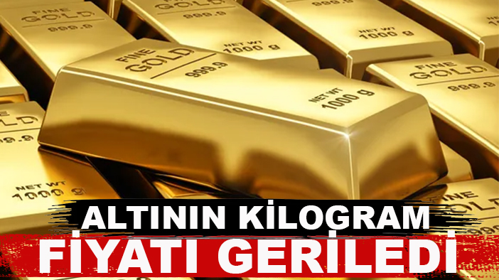 Altının kilogram fiyatı geriledi