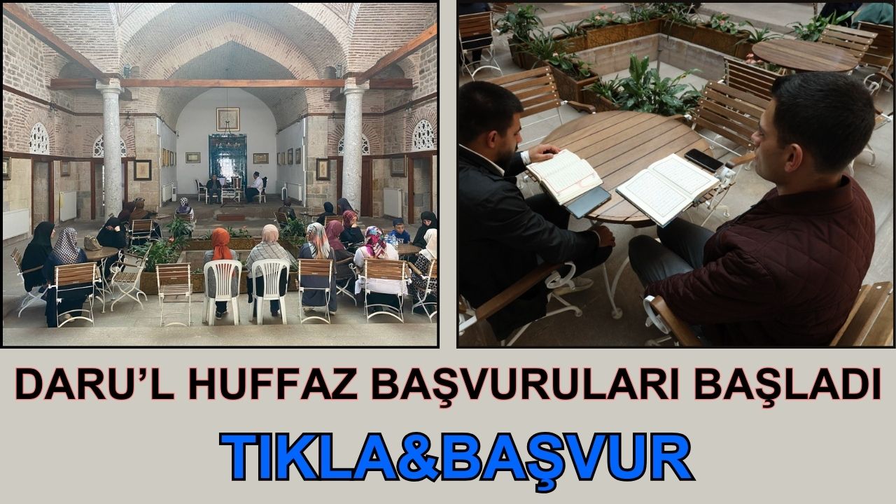 Daru'l Huffaz başvuruları başladı (TIKLA&BAŞVUR)