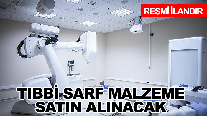 Tıbbi sarf malzeme satın alınacak