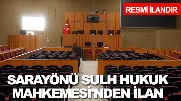 Sarayönü Sulh Hukuk Mahkemesi'nden ilan