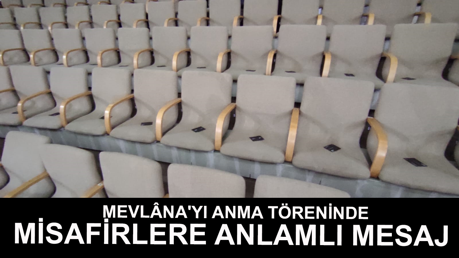 Mevlâna'yı anma töreninde misafirlere anlamlı jest!