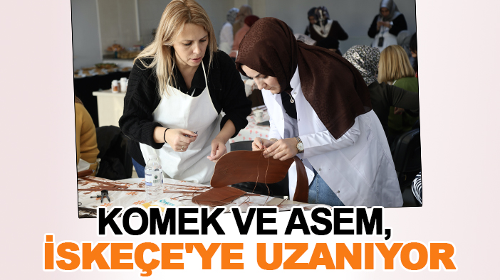 KOMEK ve ASEM, İskeçe'ye uzanıyor