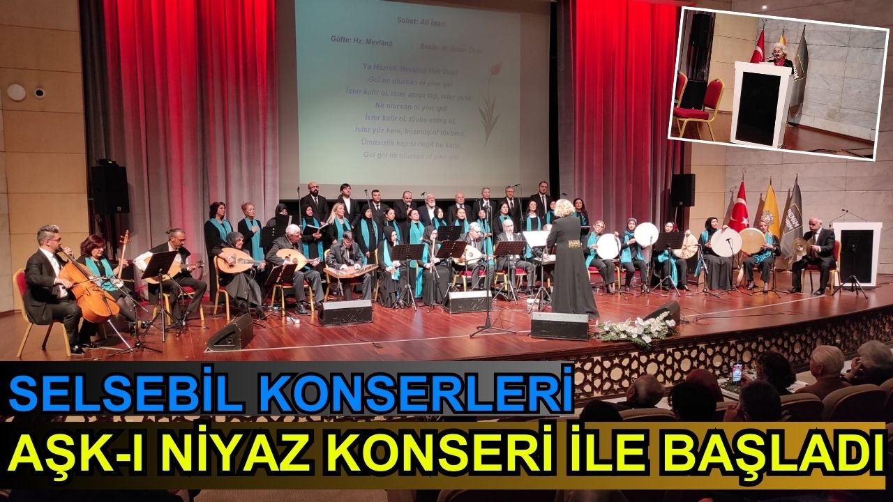 Selsebil Konserleri, 'Aşk-ı Niyaz Konseri'yle başladı