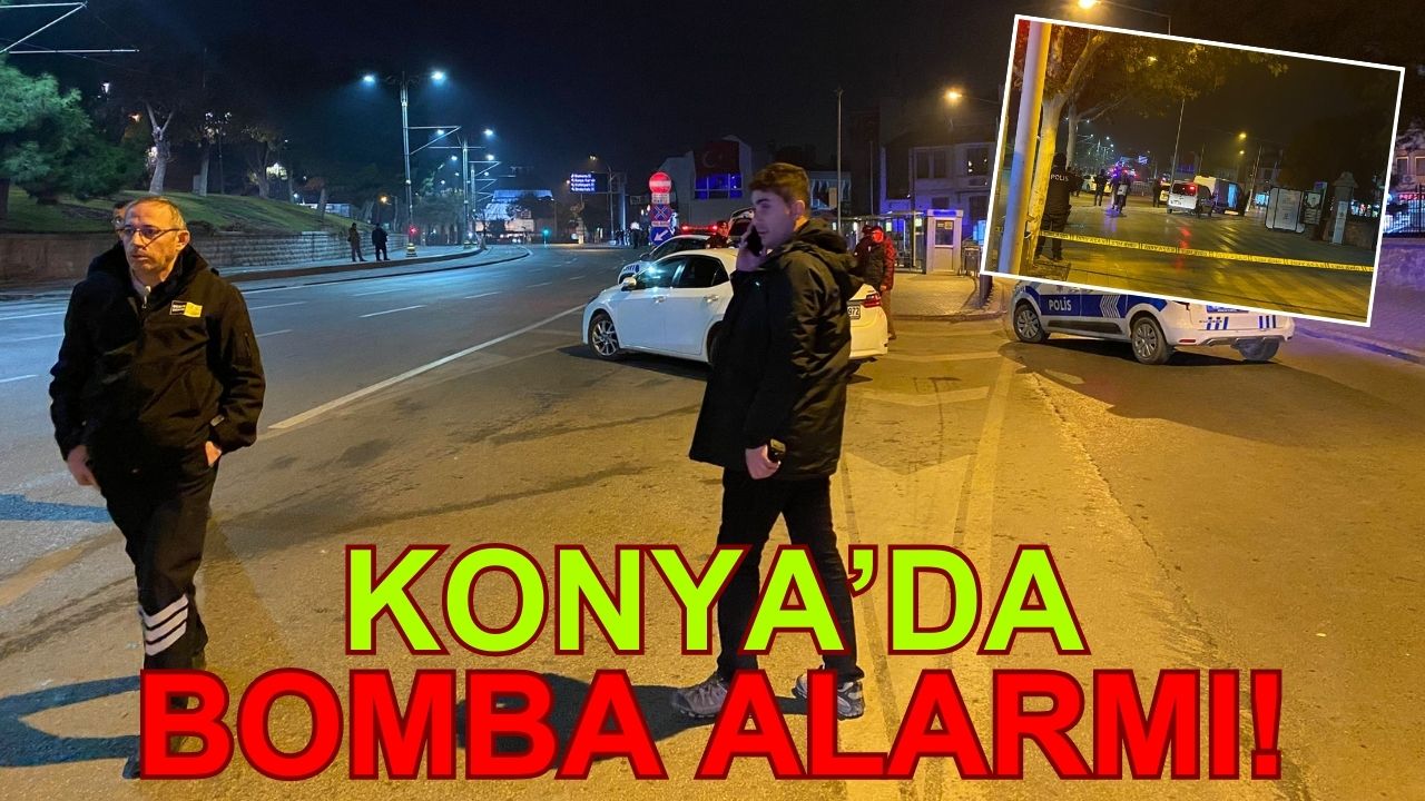 Konya'da bomba alarmı