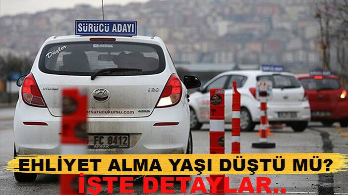 Ehliyet alma yaşı düştü mü? İşte detaylar..