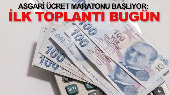 Asgari ücret maratonu başlıyor: İlk toplantı bugün! İşte detaylar