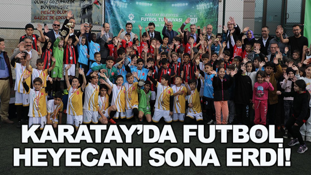 Karatay'da futbol heyecanı sona erdi