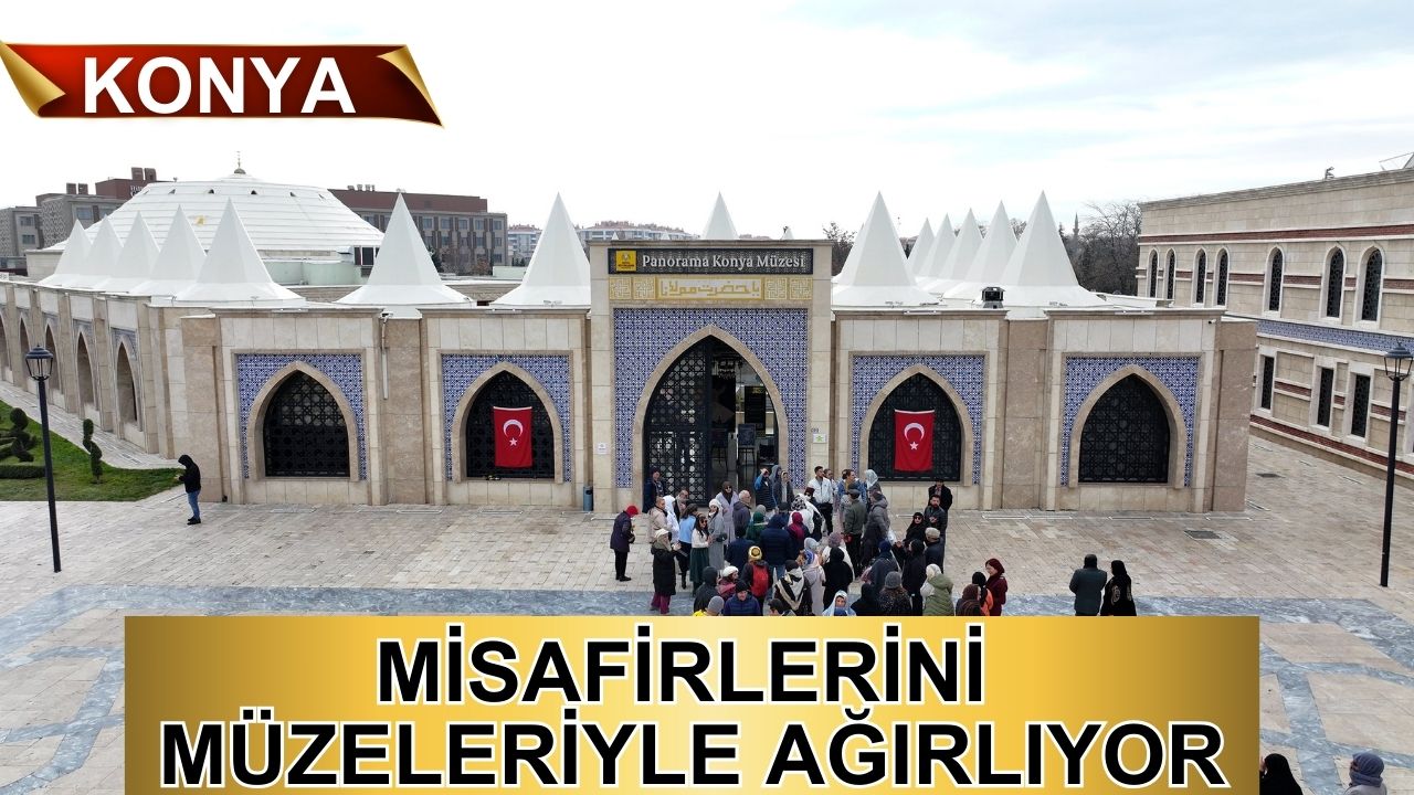 Konya, Mevlana'nın 751. Vuslat Yıl Dönümünde misafirlerini müzeleriyle ağırlıyor