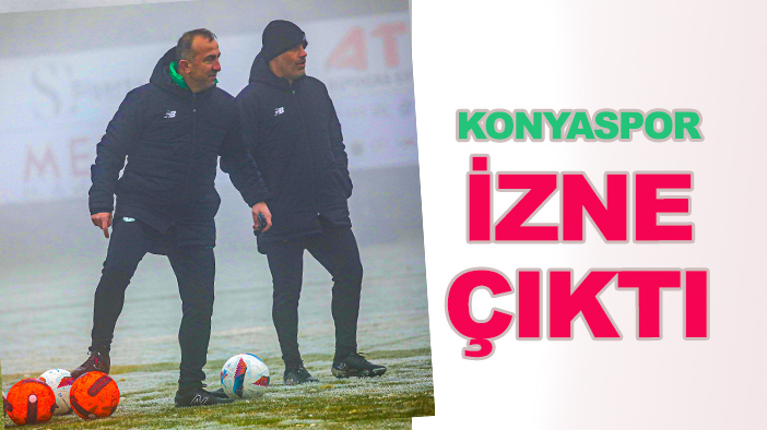 Konyaspor'da takıma 6 günlük izin