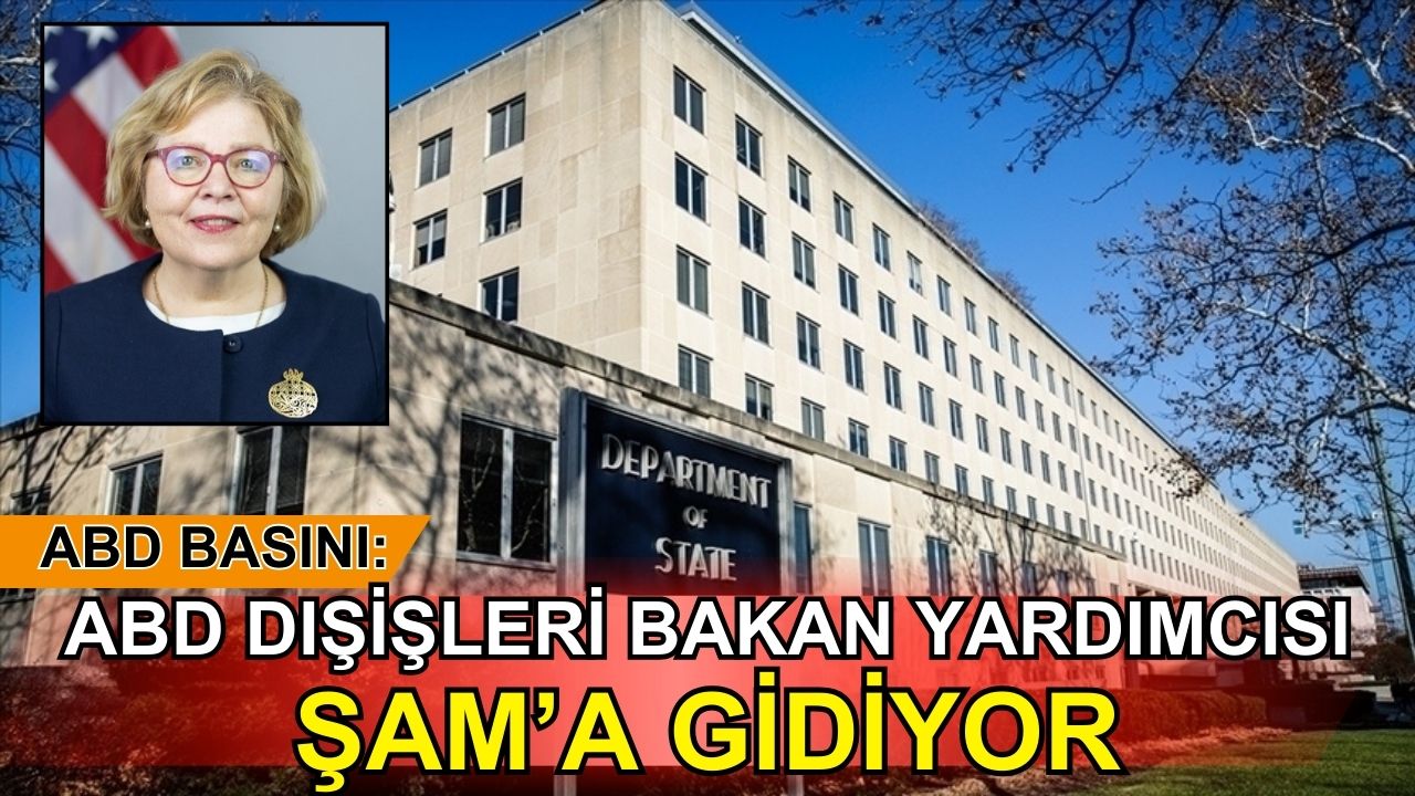 ABD Dışişleri Bakan Yardımcısı Şam'a gidiyor