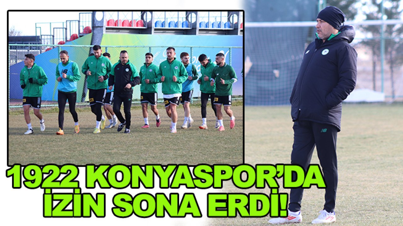 1922 Konyaspor'da izin sona erdi