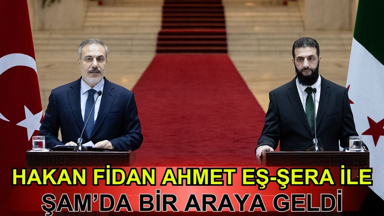 Hakan Fidan  Ahmed eş-Şera ile Şam'da bir araya geldi