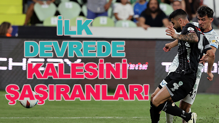 İlk Konyaspor oldu! Süper Lig'in ilk devresinde 9 takım kalesini şaşırdı!