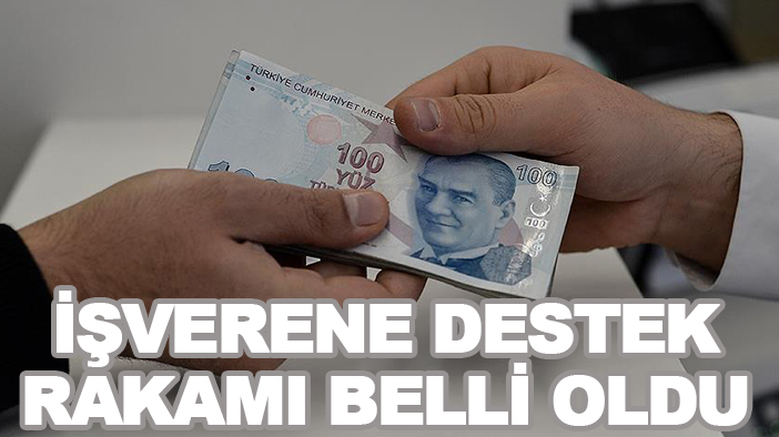 İşverene destek rakamı belli oldu