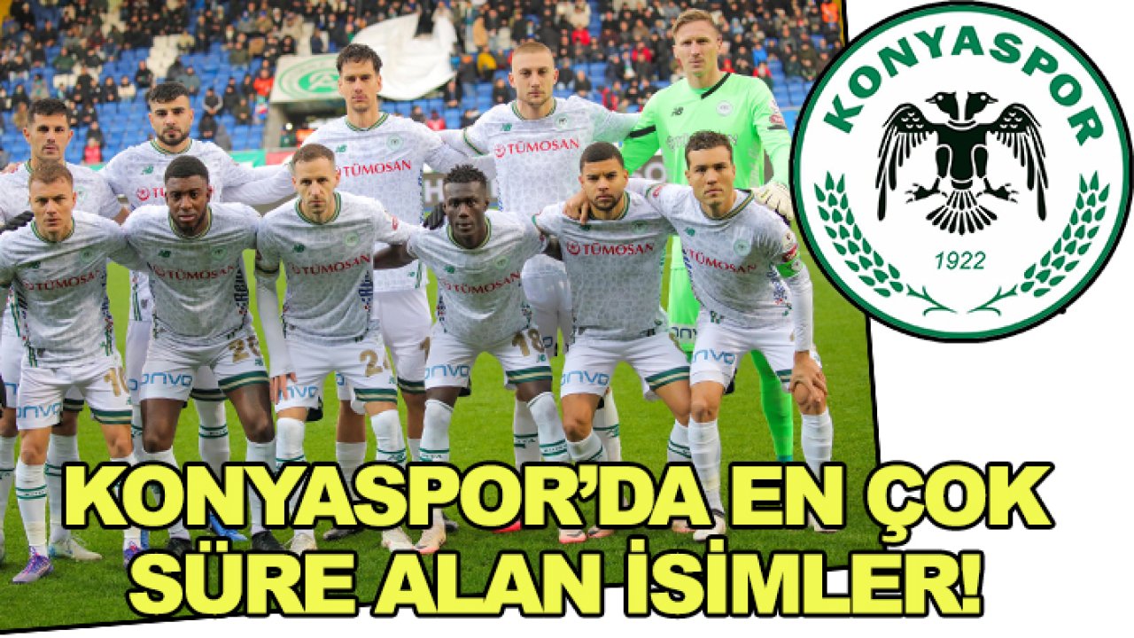 Konyaspor'da en çok süre alan isimler!