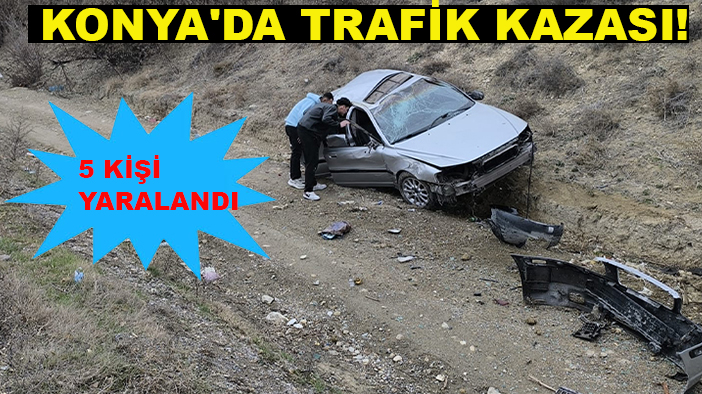 Konya'da trafik kazası! 5 kişi yaralandı