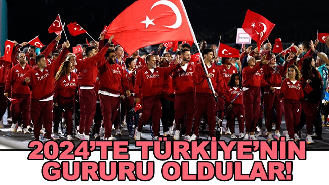 2024'te Türkiye'nin gururu oldular!