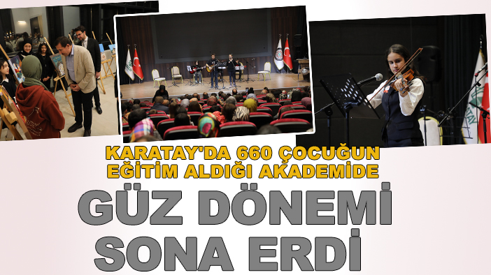 Karatay'da 660 çocuğun eğitim aldığı akademide güz dönemi sona erdi