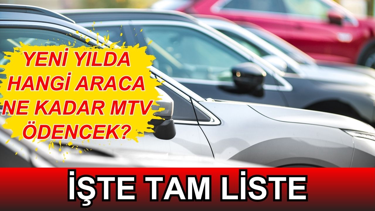 Yeni yılda hangi araca ne kadar MTV ödenecek? İşte tam liste