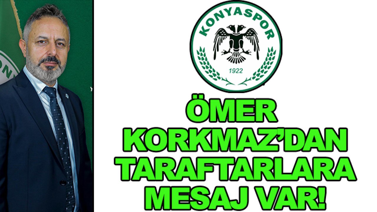 Ömer Korkmaz'dan taraflara mesaj var!