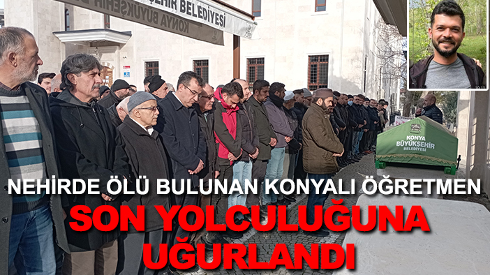 Sabit Konya'da son yolculuğuna uğurlandı