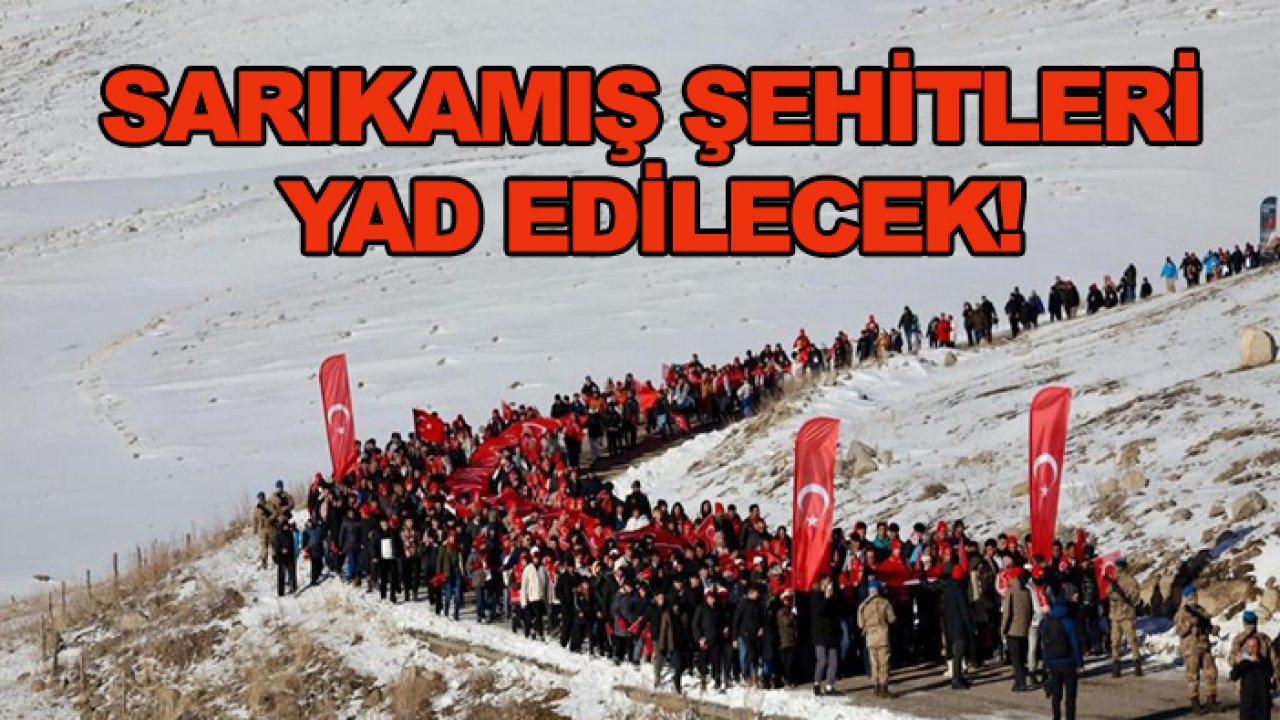 Sarıkamış şehitleri yad edilecek!