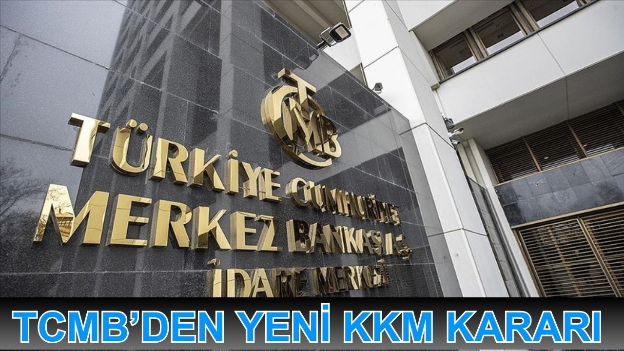 TCMB'den yeni KKM kararı