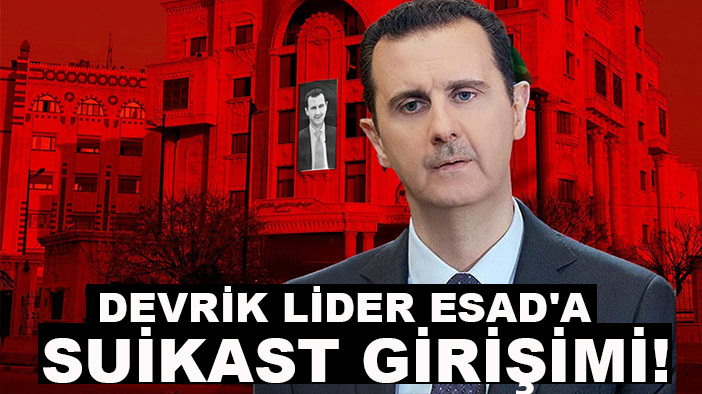 Devrik lider Esad'a suikast girişimi!