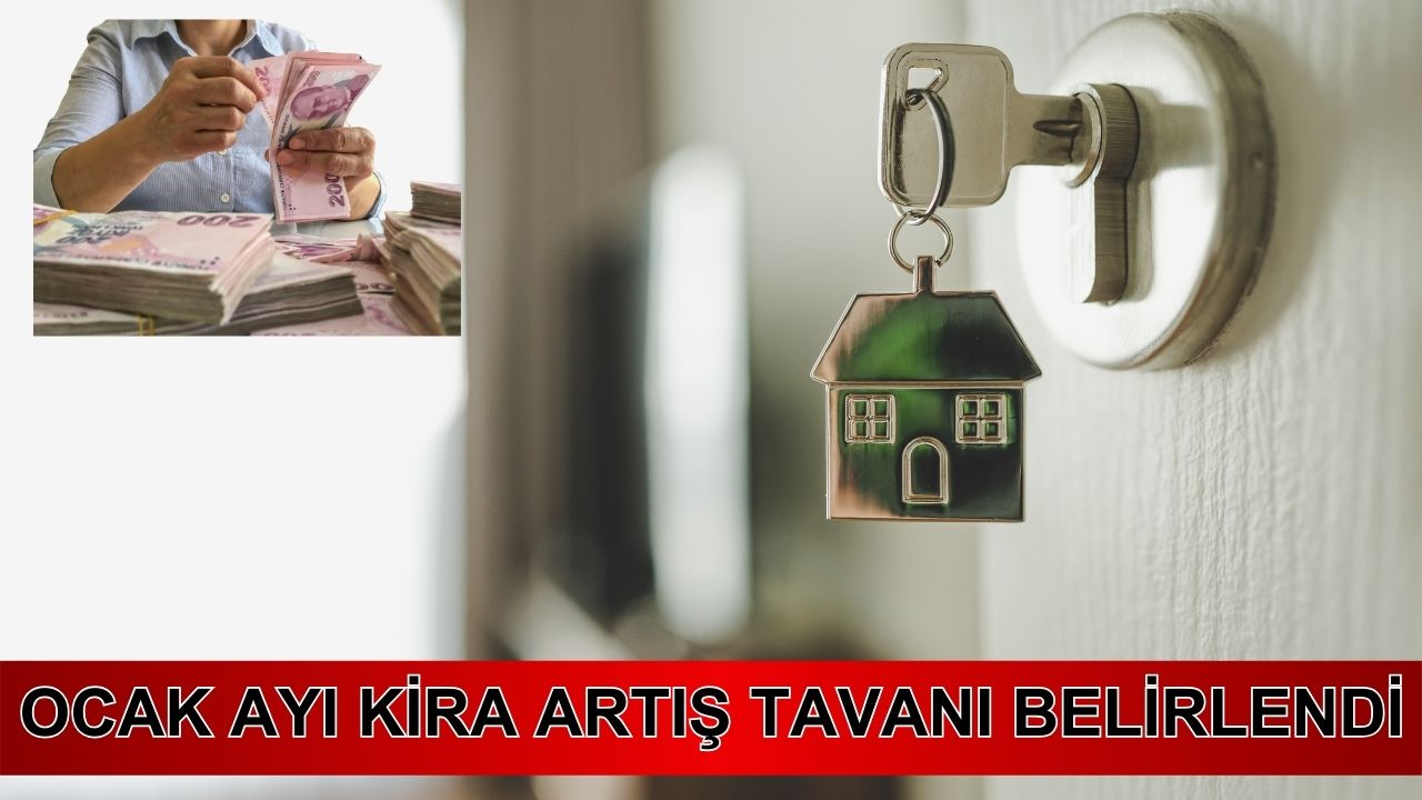 Ocak ayı kira artış tavanı belirlendi