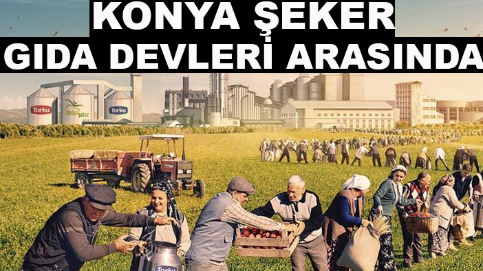 Konya Şeker gıda devleri arasında