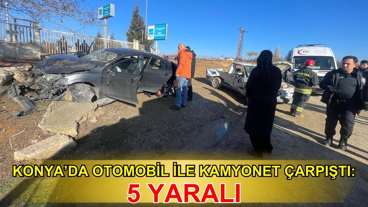 Konya'da otomobil ile kamyonet çarpıştı: 5 yaralı