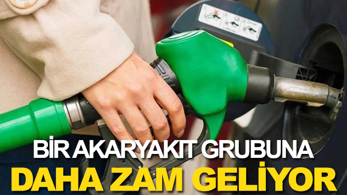 Bir akaryakıt grubuna daha zam geliyor