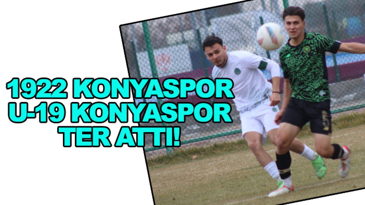 1922 Konyaspor ile U-19 Konyaspor hazırlık maçı oynadı