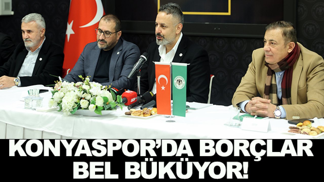 Konyaspor'da borçlar bel büküyor!