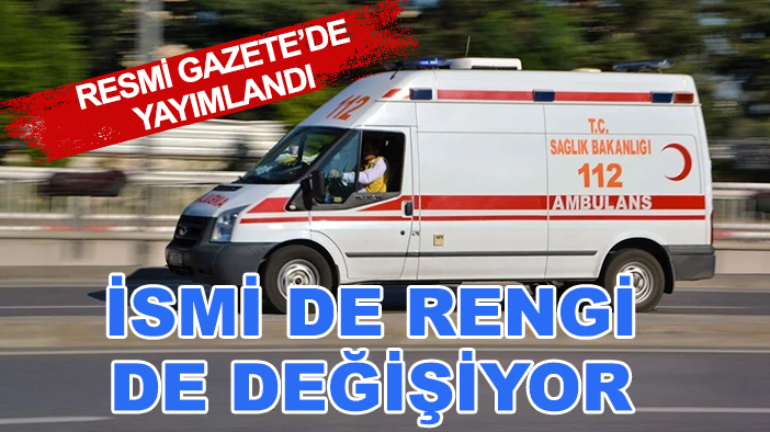 Resmi Gazete'de yayımlandı: İsmi de rengi de değişiyor