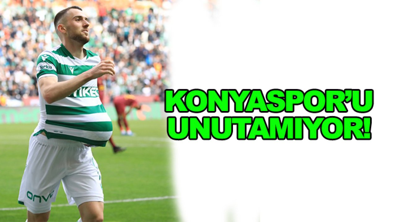 Zymer Bytyqi, Konyaspor'u unutamıyor!