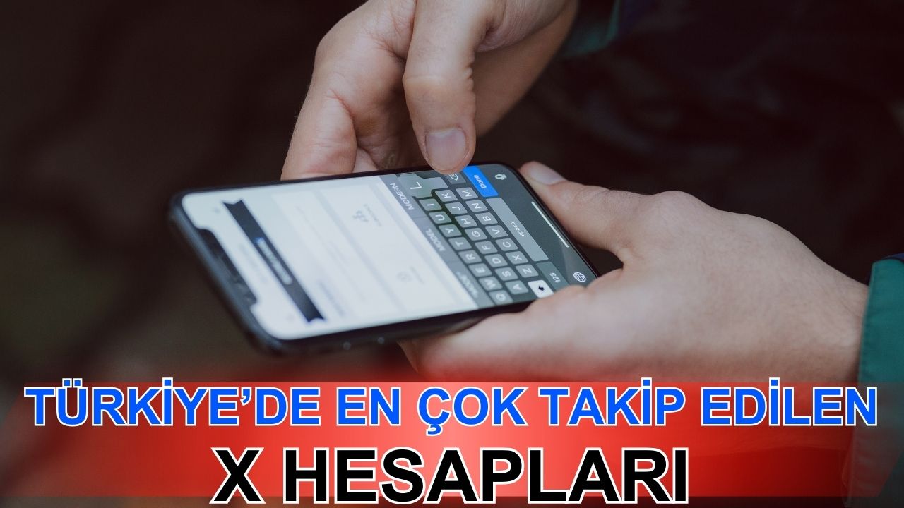 Türkiye'de en çok takip edilen X hesapları