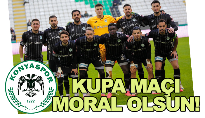 Konyaspor kupada moral arayacak