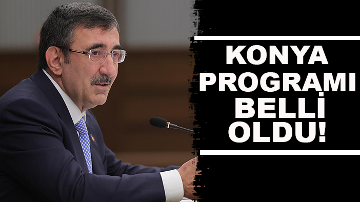 Cumhurbaşkanı Yardımcısı Cevdet Yılmaz'ın Konya programı belli oldu!